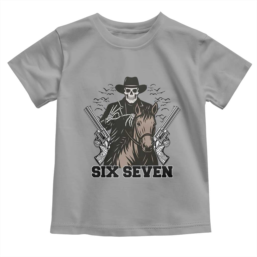 Six Seven Meme Skeleton Cowboy Toddler T Shirt Funny Western Gift TS12 Sport Gray Print Your Wear