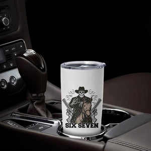 Six Seven Meme Skeleton Cowboy Tumbler Cup Funny Western Gift TS12 Print Your Wear