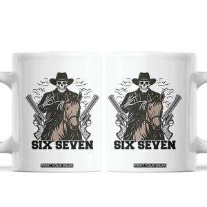 Six Seven Meme Skeleton Cowboy Coffee Mug Funny Western Gift TS12 White Print Your Wear