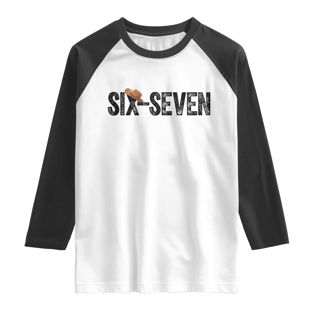 Six Seven Meme Gen Alpha Cowboy Hat Raglan Shirt Funny Western Gift TS12 White Black Print Your Wear