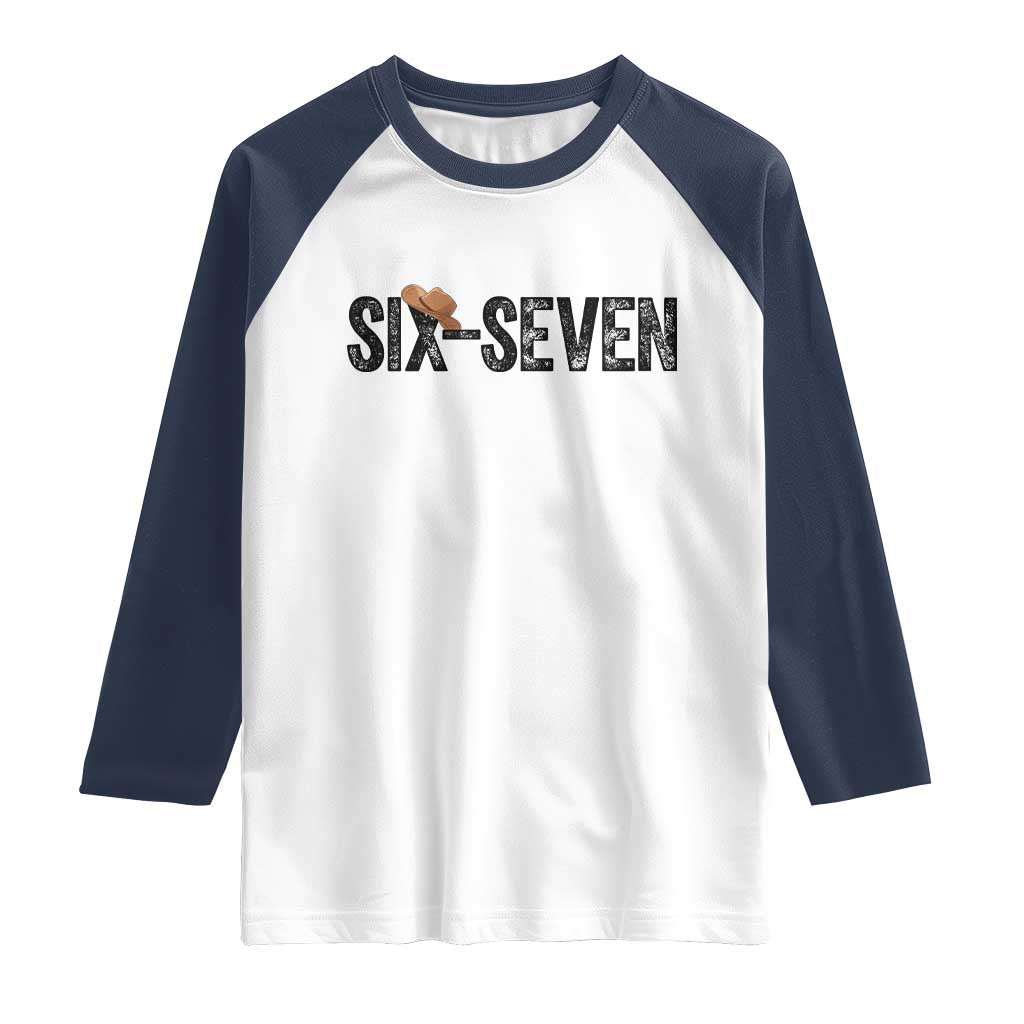 Six Seven Meme Gen Alpha Cowboy Hat Raglan Shirt Funny Western Gift TS12 White Navy Print Your Wear