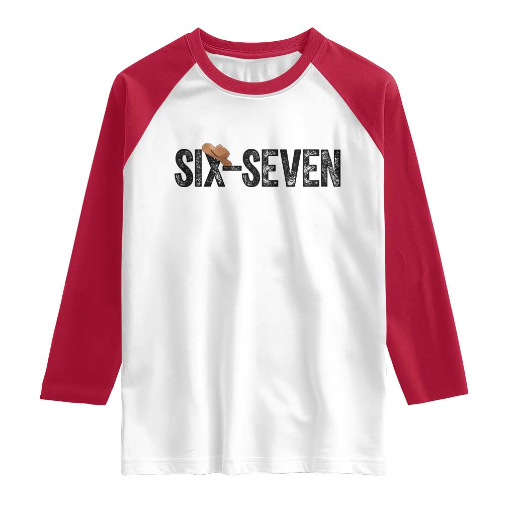 Six Seven Meme Gen Alpha Cowboy Hat Raglan Shirt Funny Western Gift TS12 White Red Print Your Wear