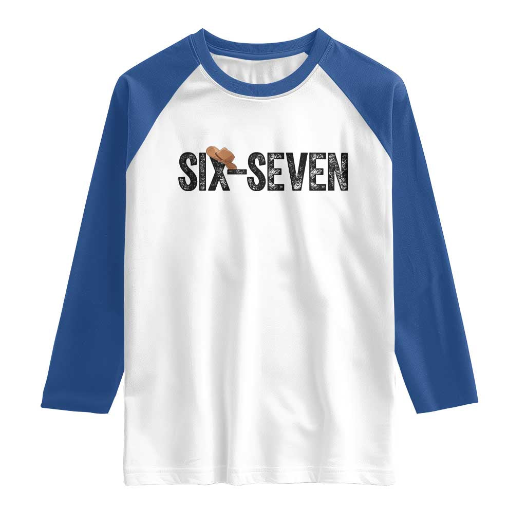 Six Seven Meme Gen Alpha Cowboy Hat Raglan Shirt Funny Western Gift TS12 White Royal Print Your Wear