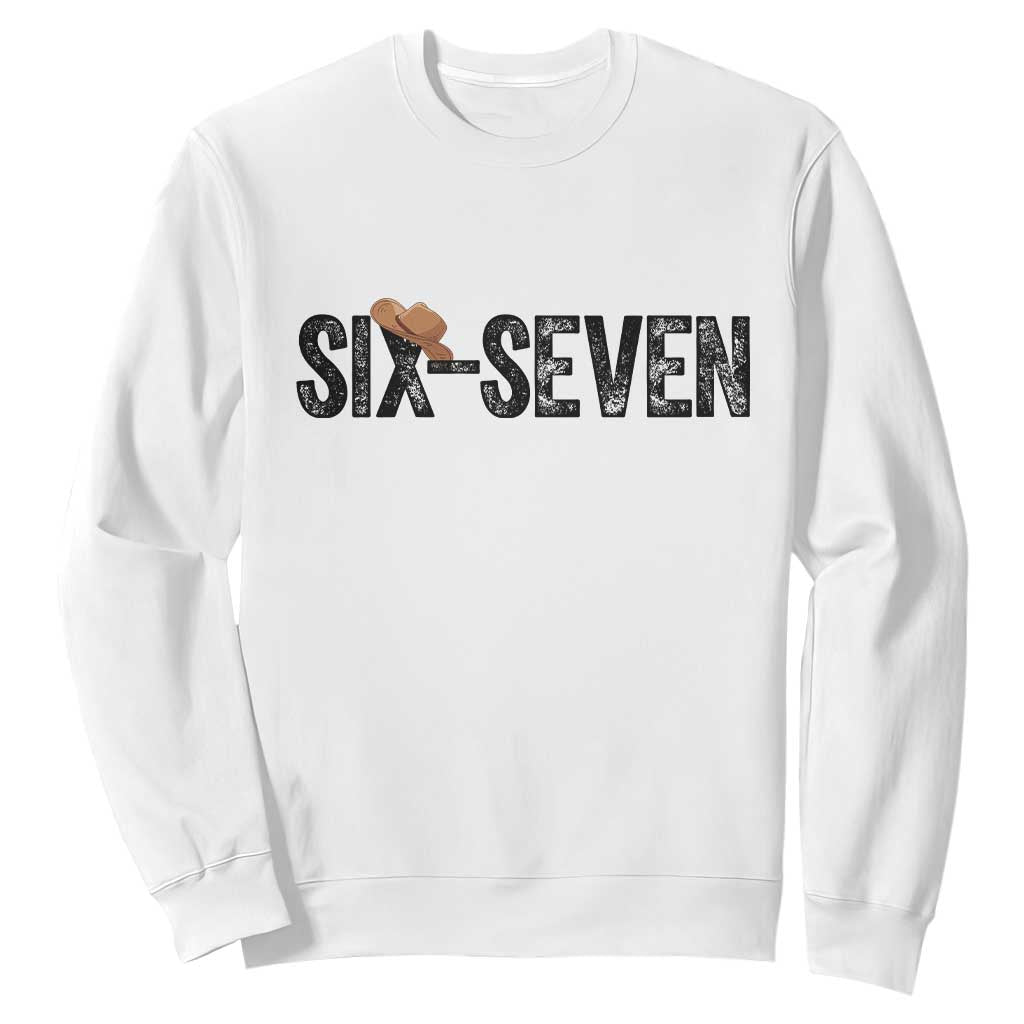 Six Seven Meme Gen Alpha Cowboy Hat Sweatshirt Funny Western Gift TS12 White Print Your Wear
