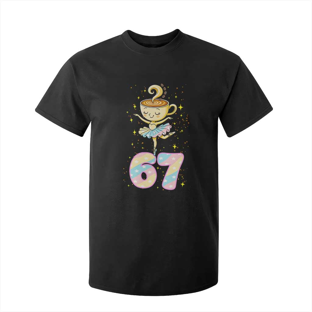Funny Ballerina Cappuccina Ballet Six Seven T Shirt For Kid Brainrot Meme Pastel Gift TS12 Black Print Your Wear