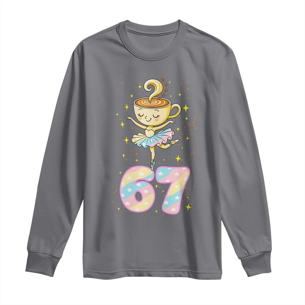 Funny Ballerina Cappuccina Ballet Six Seven Long Sleeve Shirt Brainrot Meme Pastel Gift TS12 Charcoal Print Your Wear