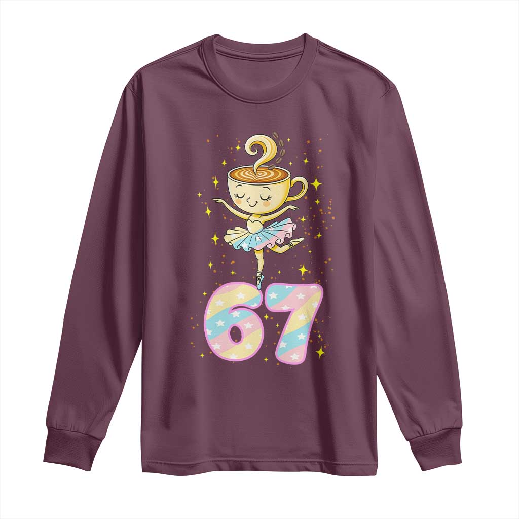 Funny Ballerina Cappuccina Ballet Six Seven Long Sleeve Shirt Brainrot Meme Pastel Gift TS12 Maroon Print Your Wear