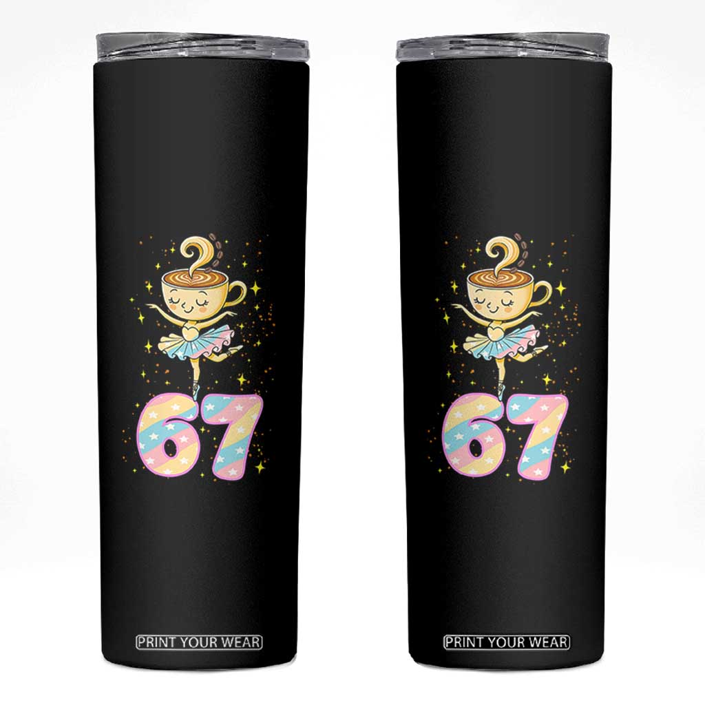 Funny Ballerina Cappuccina Ballet Six Seven Skinny Tumbler Brainrot Meme Pastel Gift TS12 Black Print Your Wear