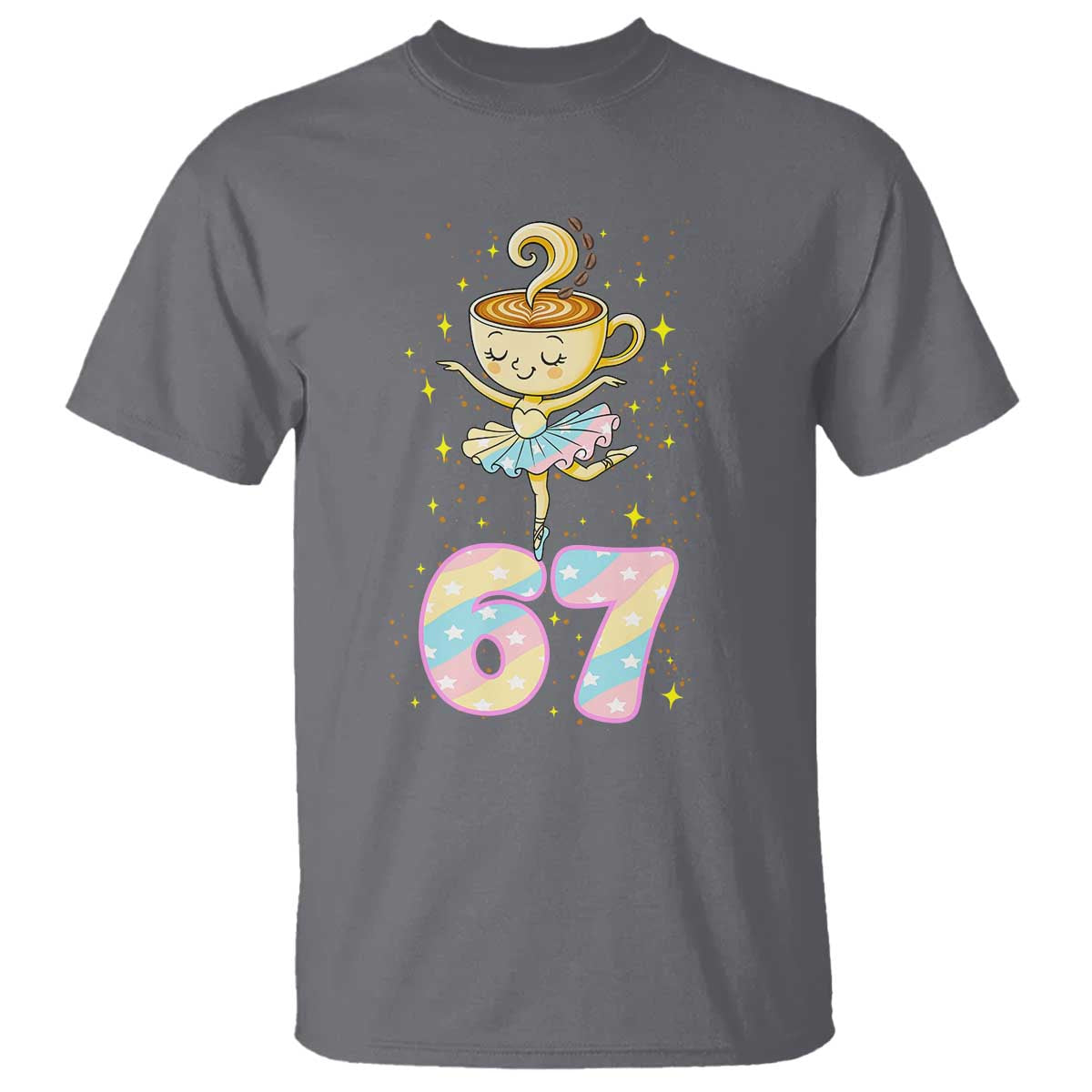 Funny Ballerina Cappuccina Ballet Six Seven T Shirt Brainrot Meme Pastel Gift TS12 Charcoal Print Your Wear