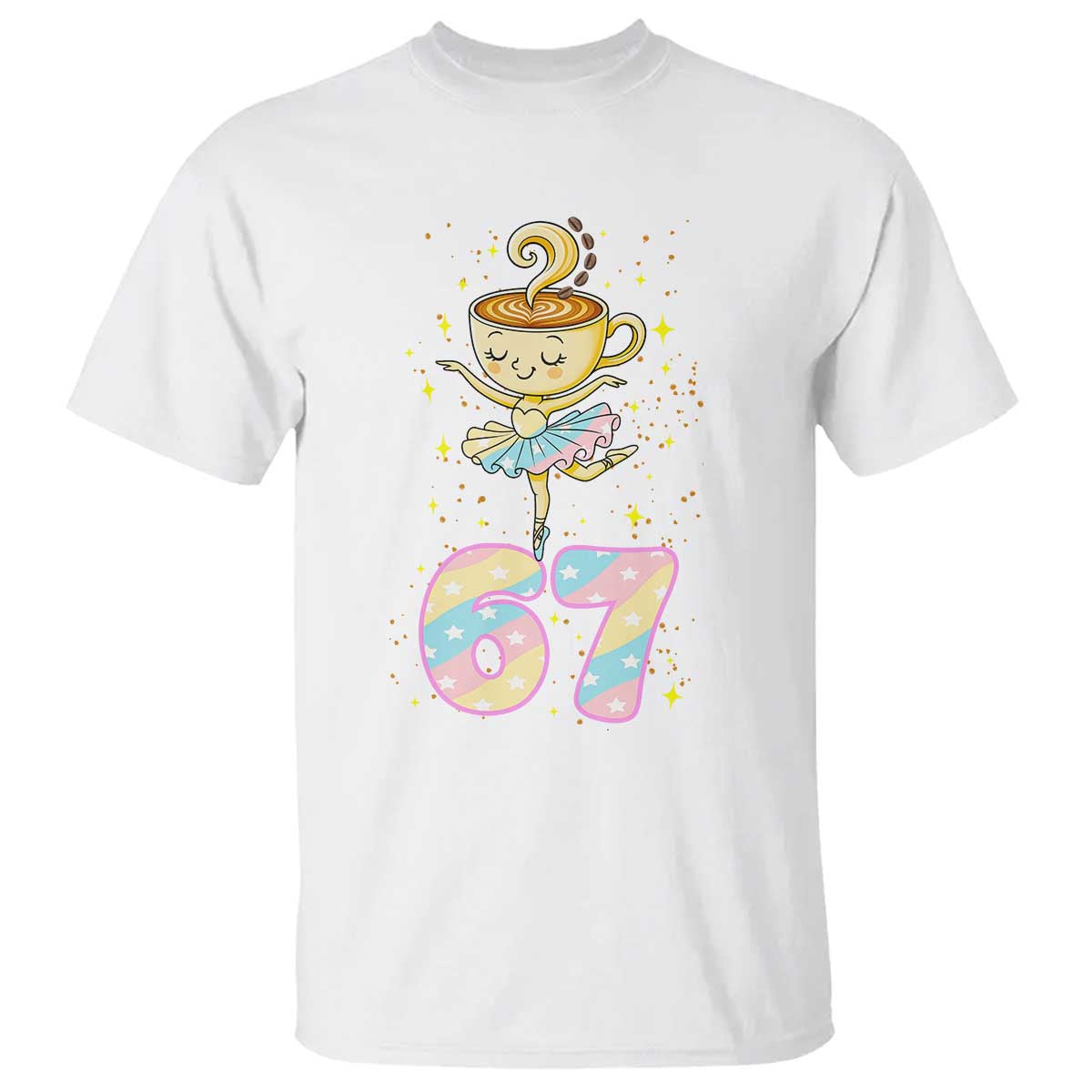 Funny Ballerina Cappuccina Ballet Six Seven T Shirt Brainrot Meme Pastel Gift TS12 White Print Your Wear