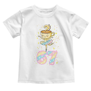 Funny Ballerina Cappuccina Ballet Six Seven Toddler T Shirt Brainrot Meme Pastel Gift TS12 White Print Your Wear