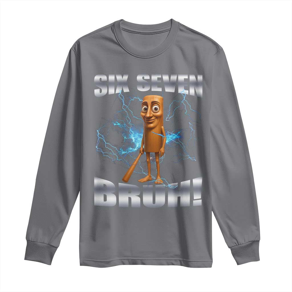 Tung Tung Sahur Six Seven Meme Long Sleeve Shirt Funny 67 Gen Alpha Gift TS12 Charcoal Print Your Wear