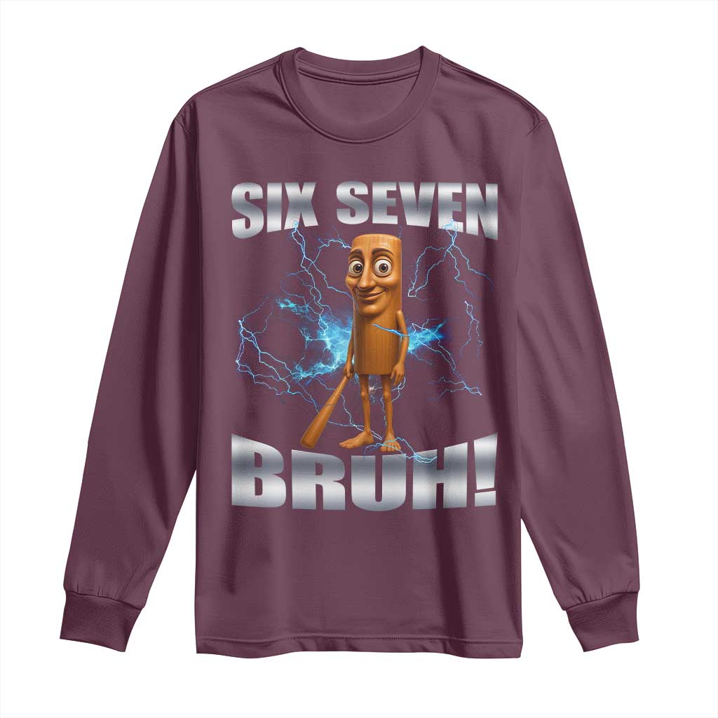 Tung Tung Sahur Six Seven Meme Long Sleeve Shirt Funny 67 Gen Alpha Gift TS12 Maroon Print Your Wear