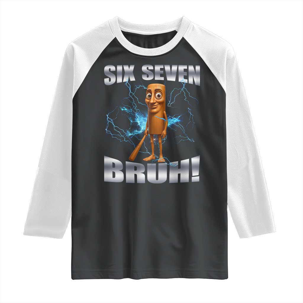 Tung Tung Sahur Six Seven Meme Raglan Shirt Funny 67 Gen Alpha Gift TS12 Black White Print Your Wear
