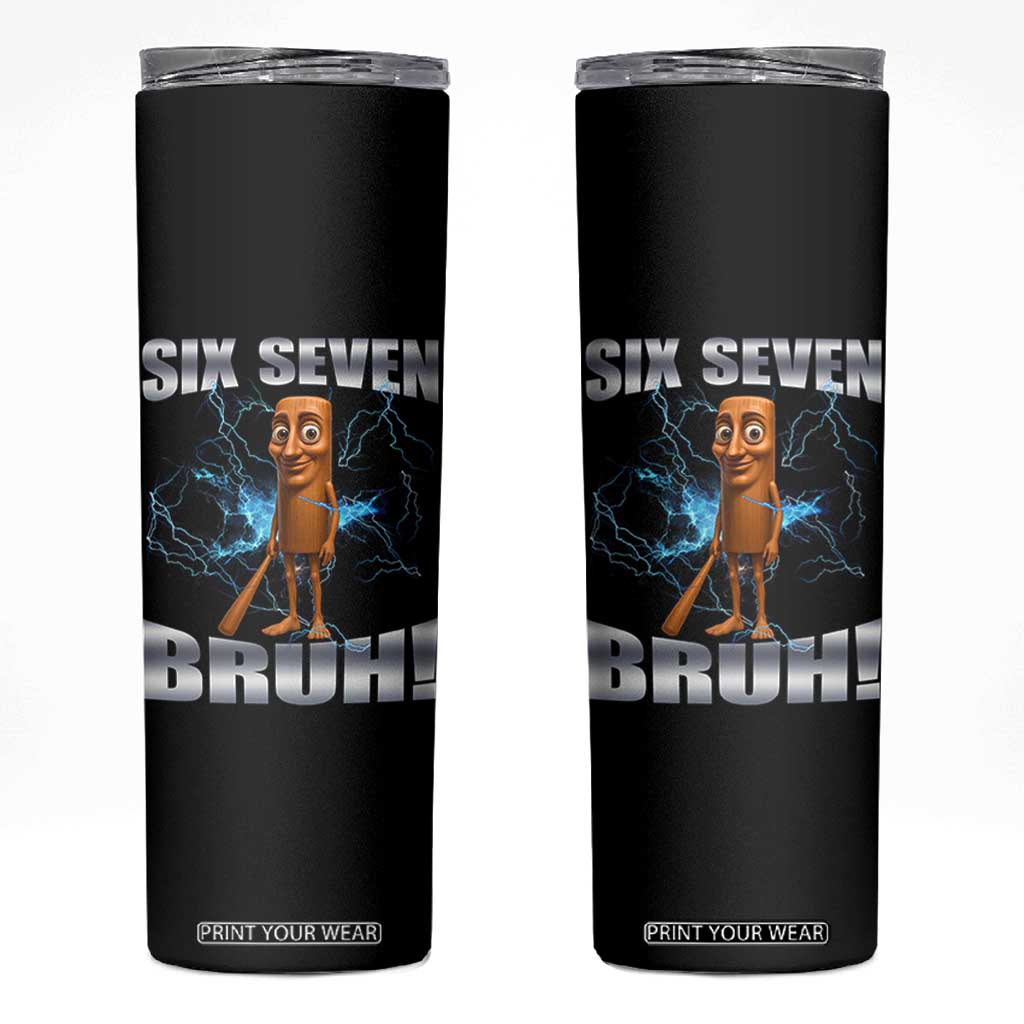 Tung Tung Sahur Six Seven Meme Skinny Tumbler Funny 67 Gen Alpha Gift TS12 Black Print Your Wear