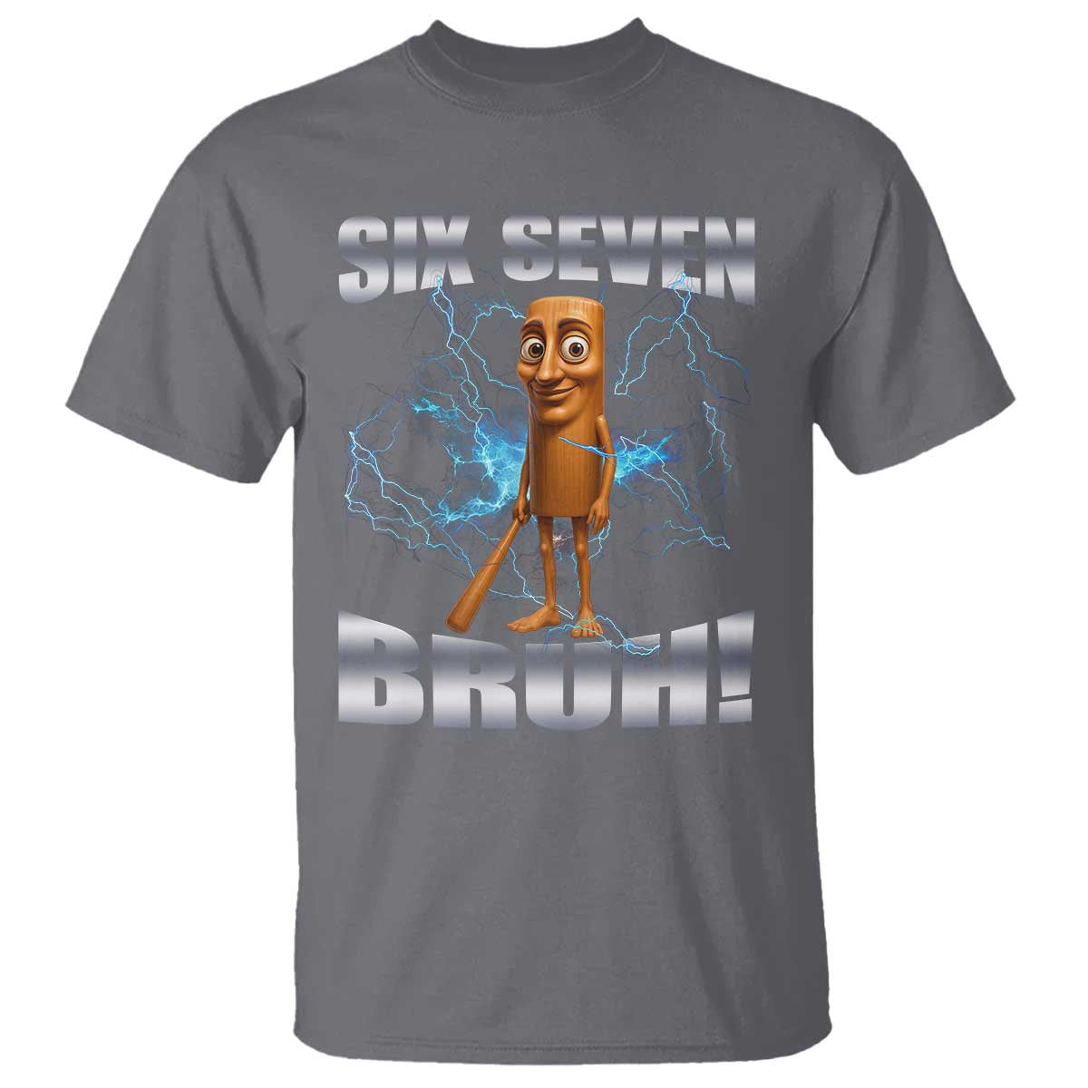 Tung Tung Sahur Six Seven Meme T Shirt - Funny 67 Gen Alpha Gift Viral Humor Tee TS12 Charcoal Print Your Wear