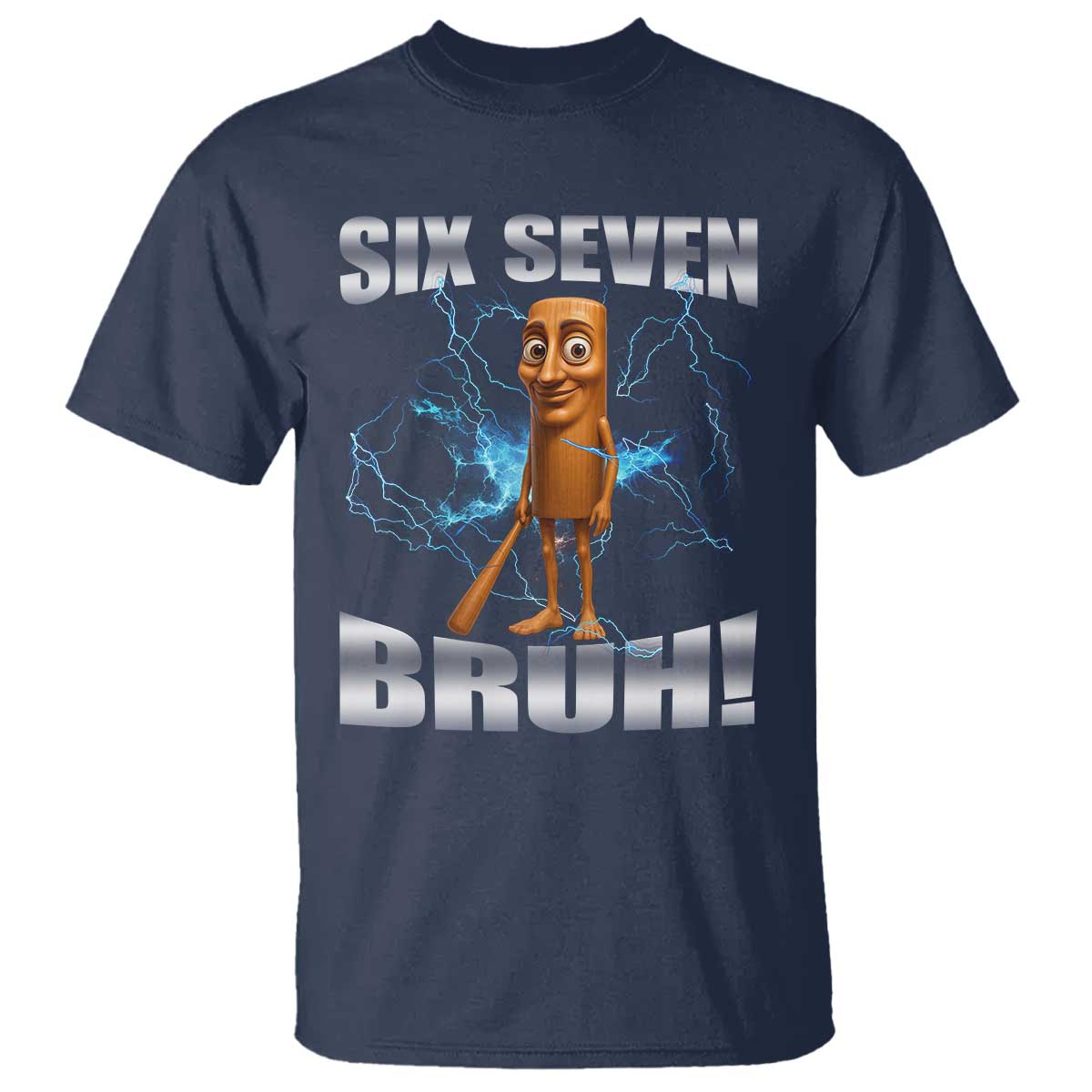 Tung Tung Sahur Six Seven Meme T Shirt - Funny 67 Gen Alpha Gift Viral Humor Tee TS12 Navy Print Your Wear