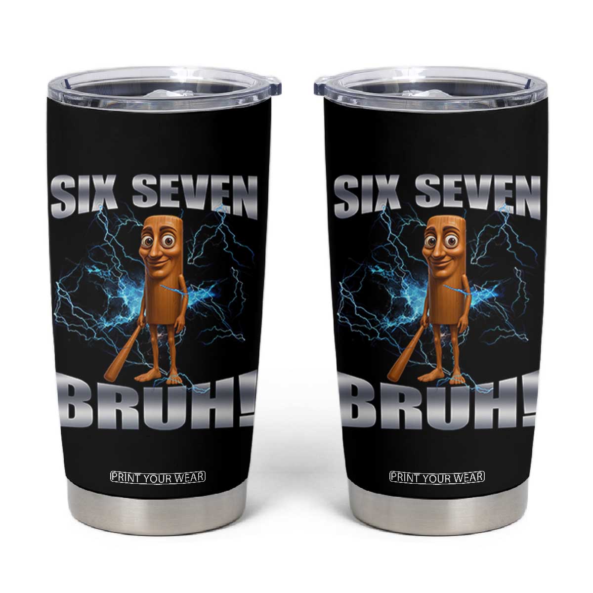 Tung Tung Sahur Six Seven Meme Tumbler Cup Funny 67 Gen Alpha Gift TS12 Black Print Your Wear