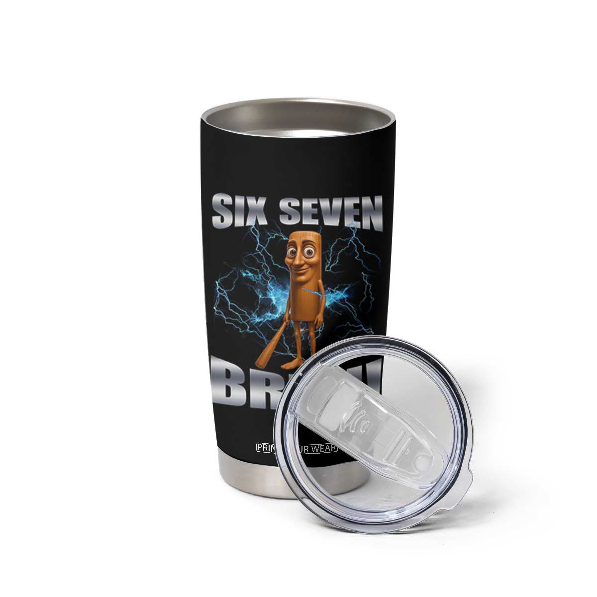 Tung Tung Sahur Six Seven Meme Tumbler Cup Funny 67 Gen Alpha Gift TS12 Print Your Wear