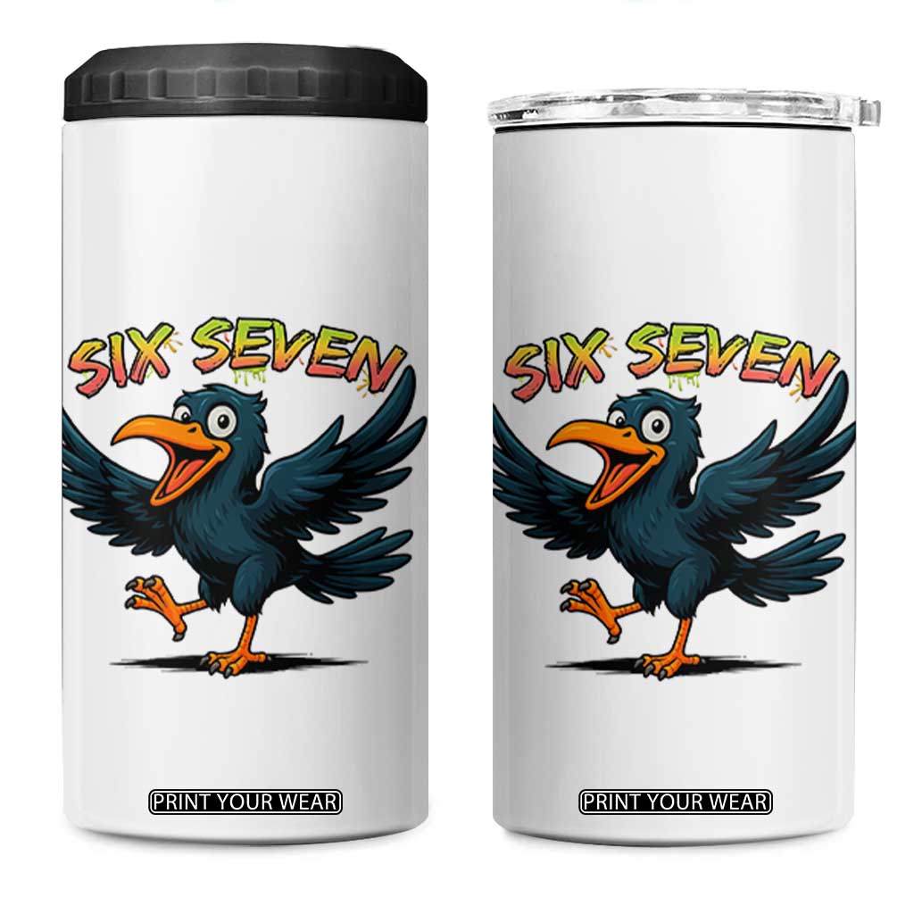 Funny Raven Six Seven Meme Trending Gift 4 in 1 Can Cooler Tumbler TS12 One Size: 16 oz White Print Your Wear