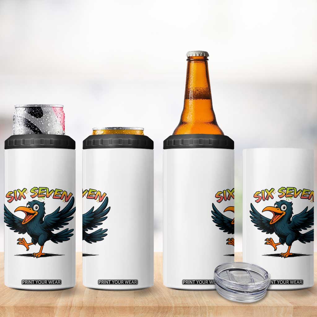 Funny Raven Six Seven Meme Trending Gift 4 in 1 Can Cooler Tumbler TS12 Print Your Wear