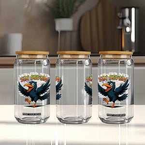Funny Raven Six Seven Meme Trending Gift Glass Can TS12 Print Your Wear