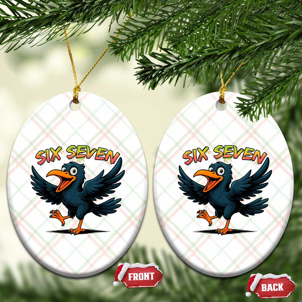 Funny Raven Six Seven Meme Trending Gift Ceramic Ornament TS12 Print Your Wear