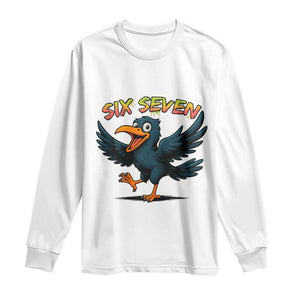 Funny Raven Six Seven Meme Trending Gift Long Sleeve Shirt TS12 White Print Your Wear