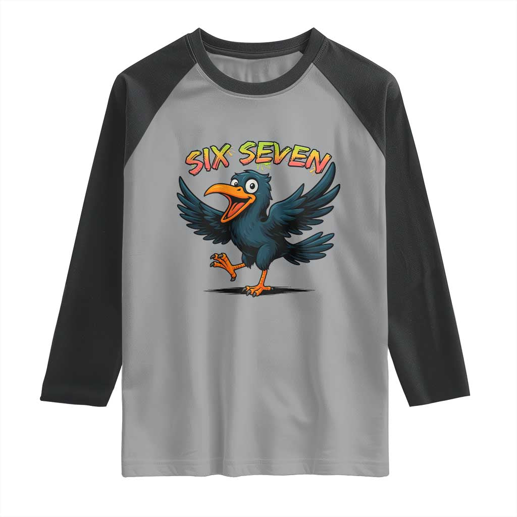 Funny Raven Six Seven Meme Trending Gift Raglan Shirt TS12 Sport Gray Black Print Your Wear