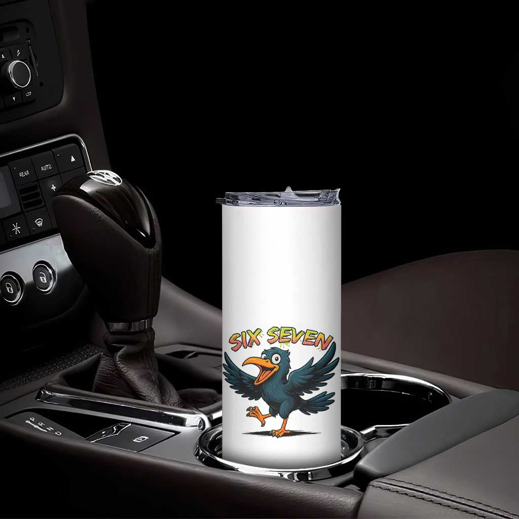 Funny Raven Six Seven Meme Trending Gift Skinny Tumbler TS12 Print Your Wear
