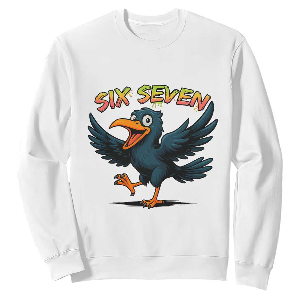 Funny Raven Six Seven Meme Trending Gift Sweatshirt TS12 White Print Your Wear