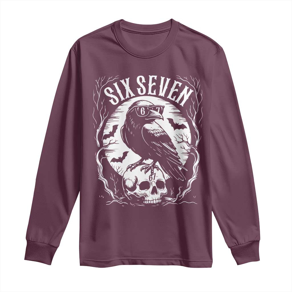 Gothic Raven Brainrot Six Seven Long Sleeve Shirt Gen Z Alpha Gift TS12 Maroon Print Your Wear