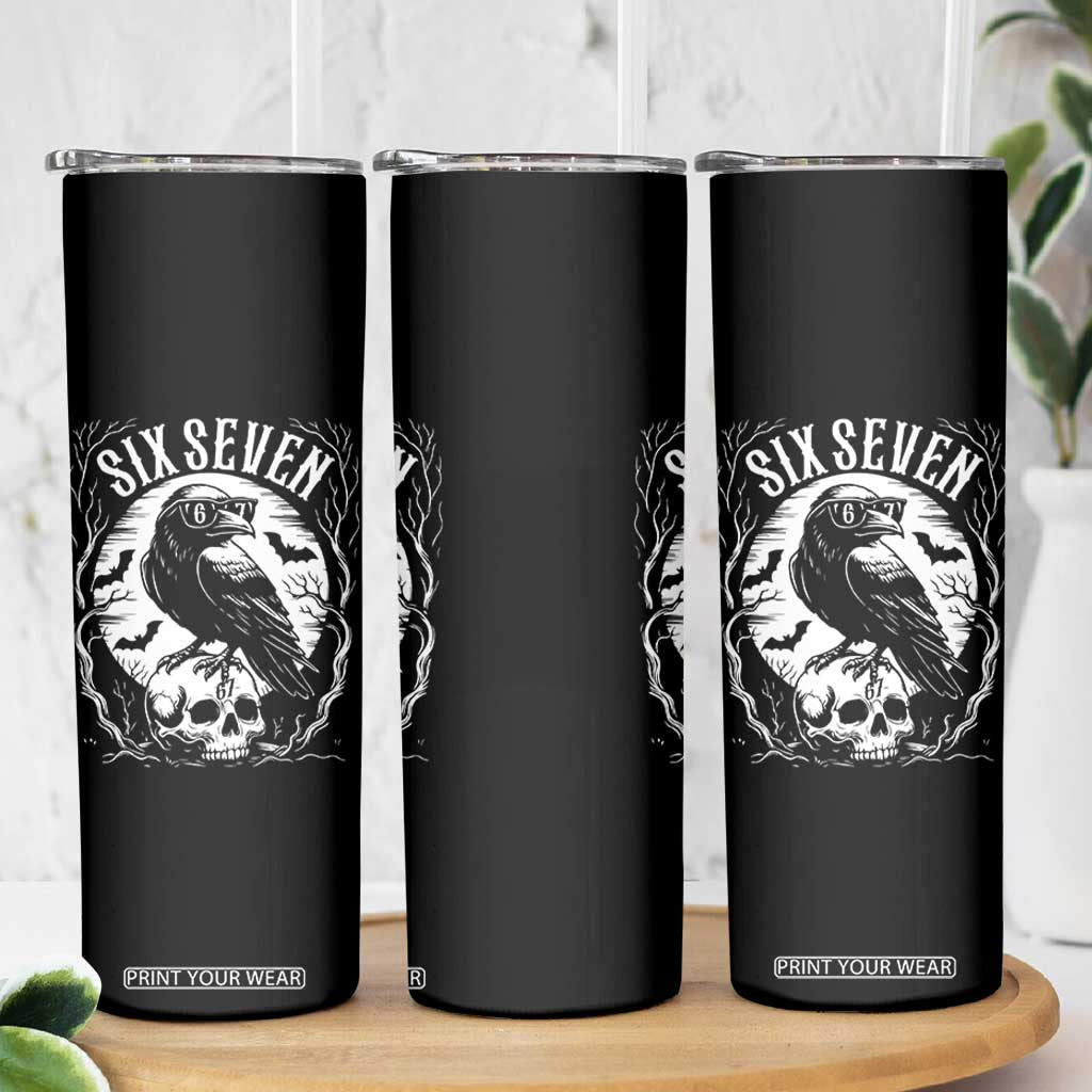 Gothic Raven Brainrot Six Seven Skinny Tumbler Gen Z Alpha Gift TS12 Print Your Wear