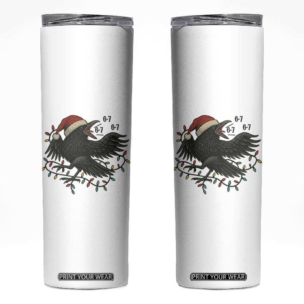 Funny Raven Six Seven Meme Skinny Tumbler Christmas Gift For Gen Z TS12 White Print Your Wear