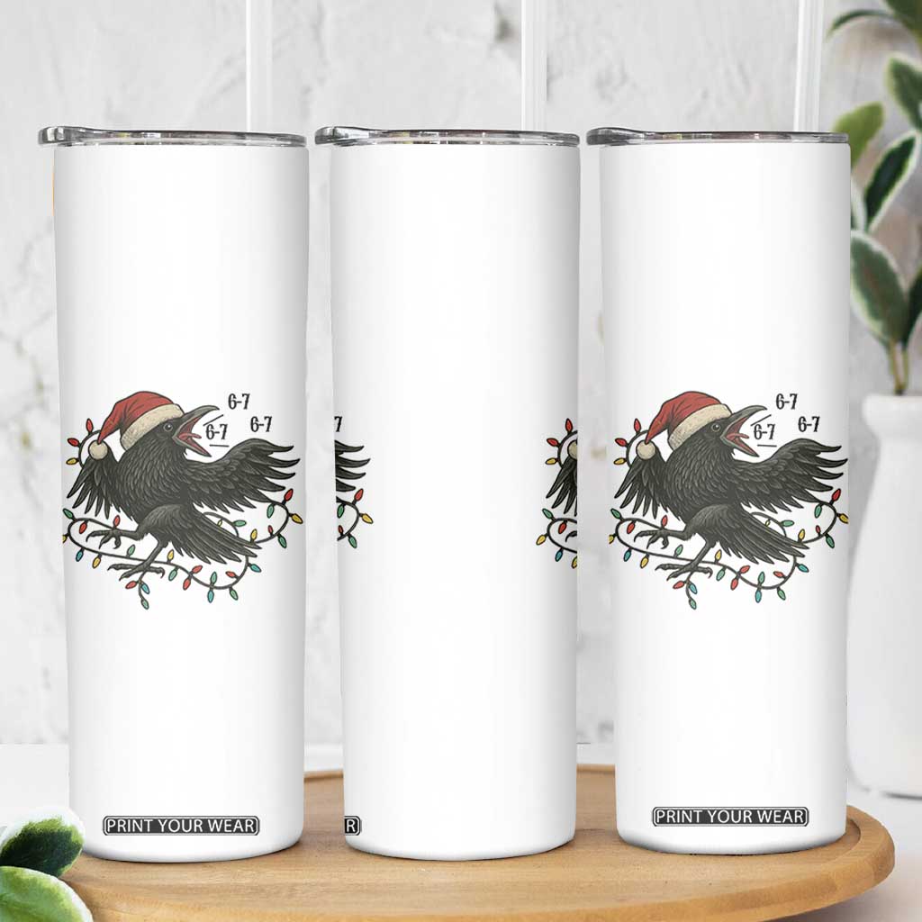 Funny Raven Six Seven Meme Skinny Tumbler Christmas Gift For Gen Z TS12 Print Your Wear