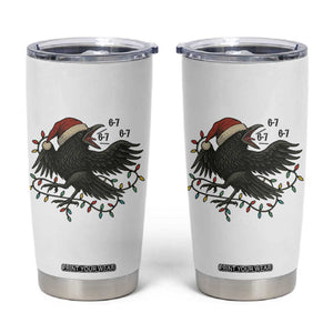 Funny Raven Six Seven Meme Tumbler Cup Christmas Gift For Gen Z TS12 White Print Your Wear