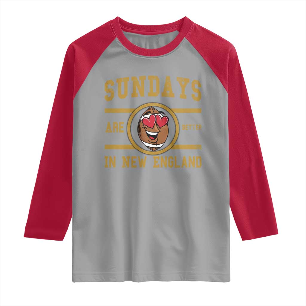 Sundays Are Better In NE Raglan Shirt Game Day Lover Gift TS12 Sport Gray Red Print Your Wear