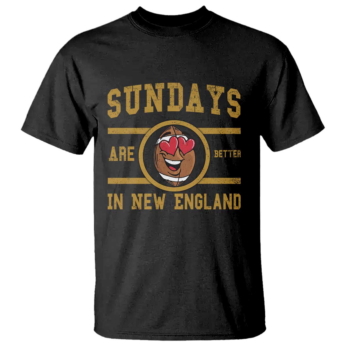 Sundays Are Better In NE T Shirt Game Day Lover Gift TS12 Black Print Your Wear