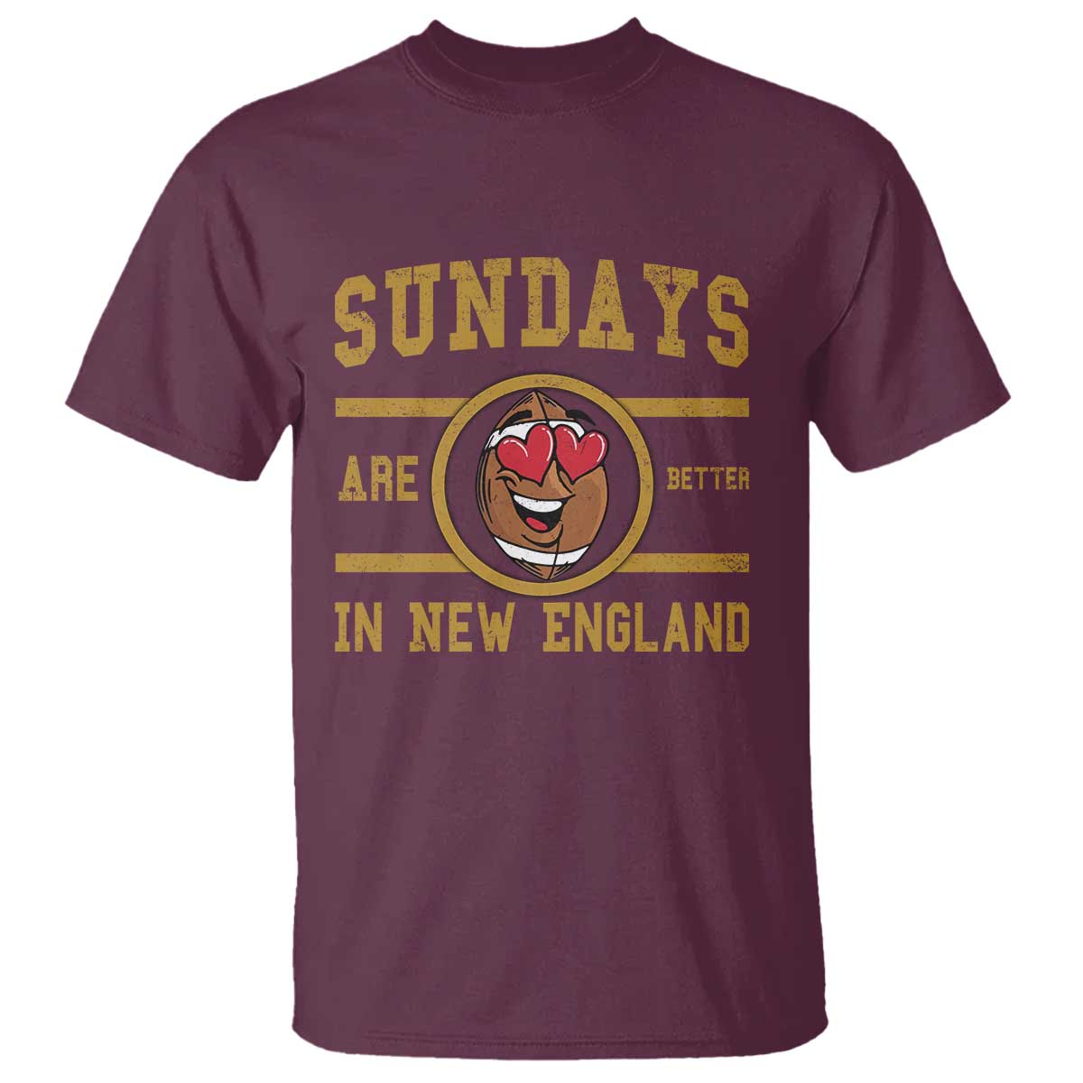 Sundays Are Better In NE T Shirt Game Day Lover Gift TS12 Maroon Print Your Wear
