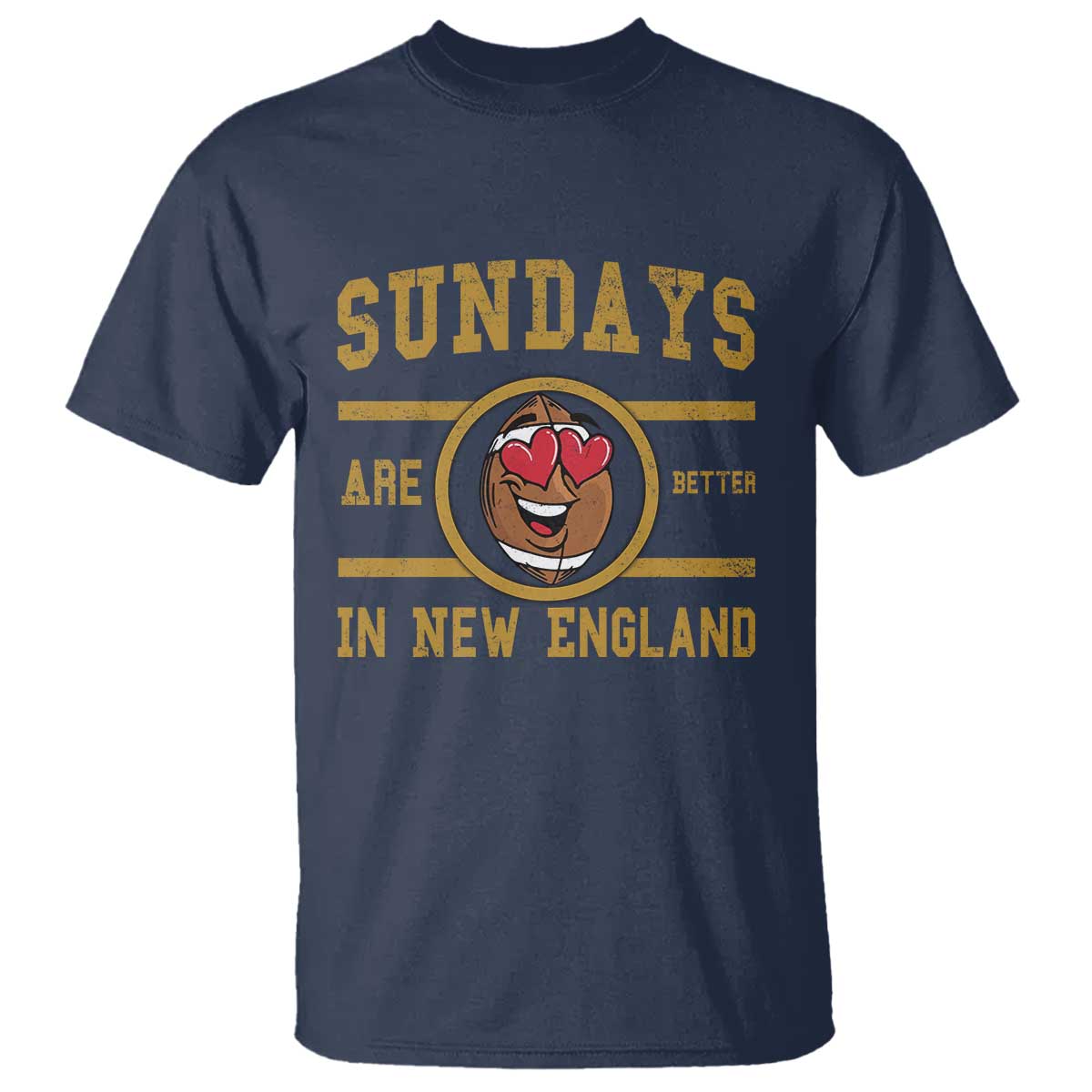 Sundays Are Better In NE T Shirt Game Day Lover Gift TS12 Navy Print Your Wear