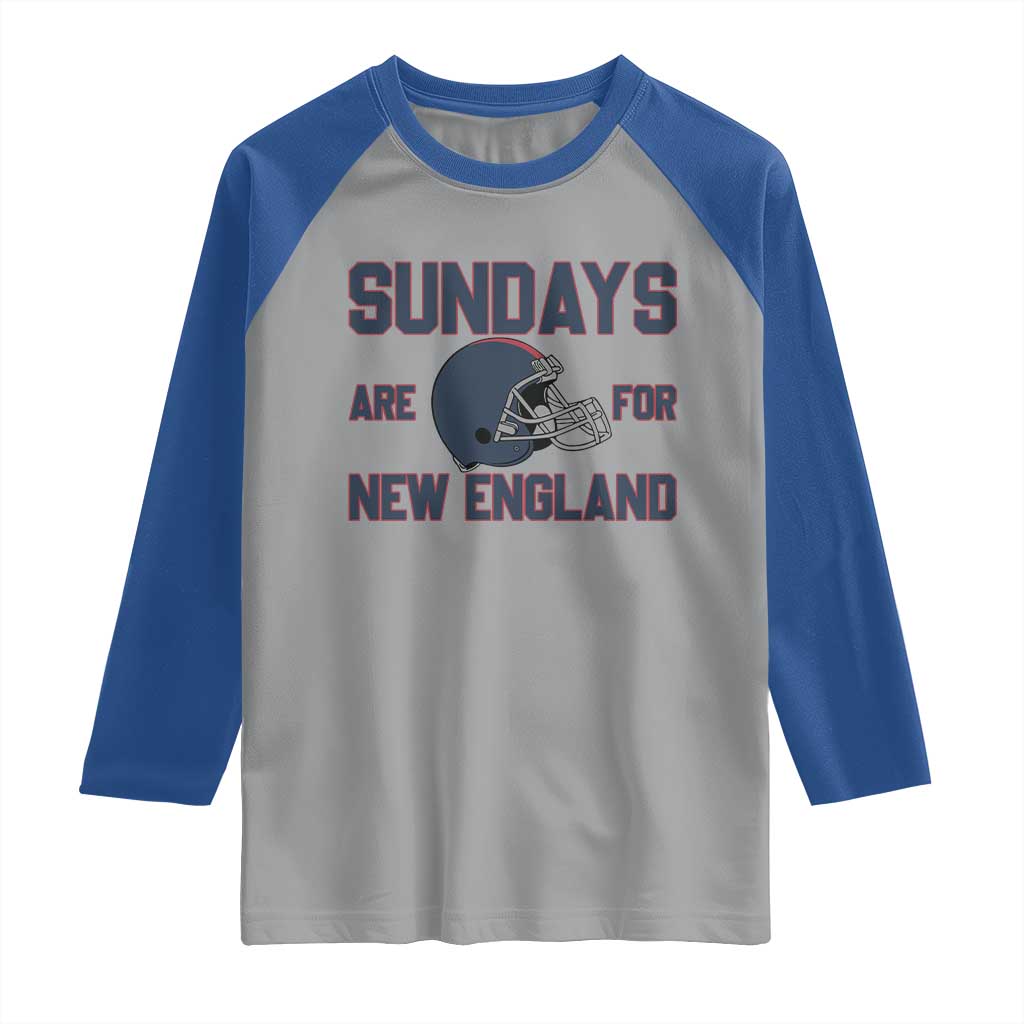 Sundays Are For NE Raglan Shirt Game Day Lover Gift TS12 Sport Gray Royal Print Your Wear