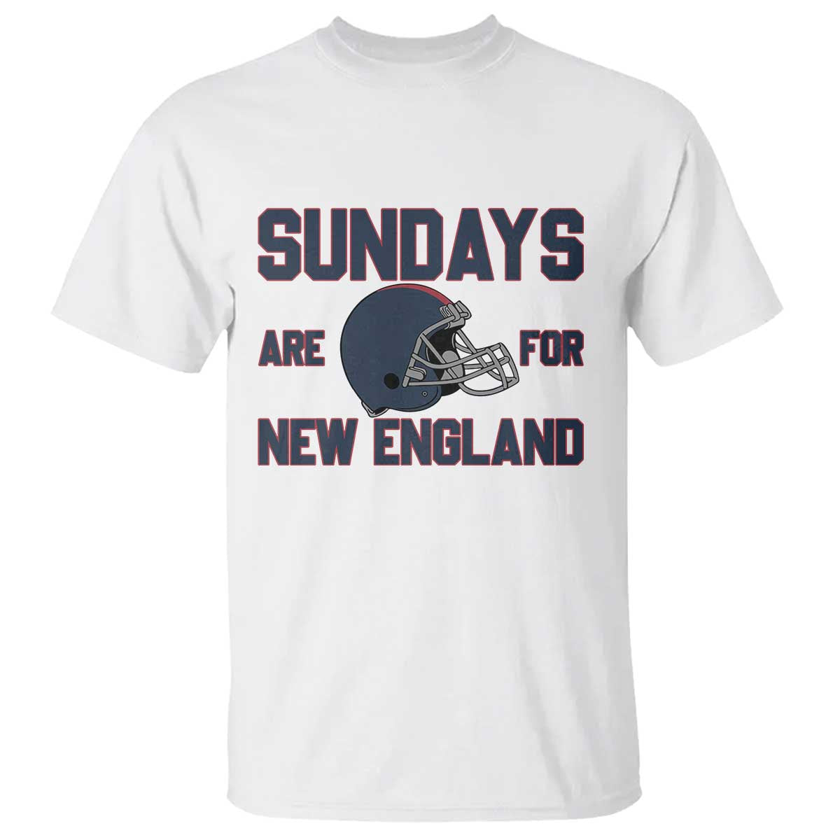 Sundays Are For NE T Shirt Game Day Lover Gift TS12 White Print Your Wear