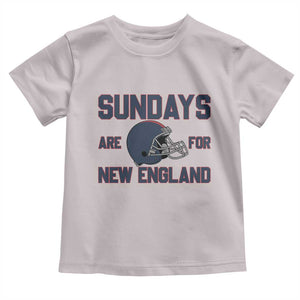 Sundays Are For NE Toddler T Shirt Game Day Lover Gift TS12 Ice Gray Print Your Wear