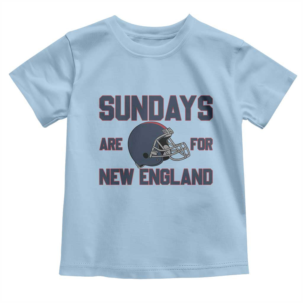 Sundays Are For NE Toddler T Shirt Game Day Lover Gift TS12 Light Blue Print Your Wear
