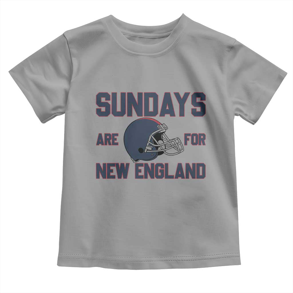 Sundays Are For NE Toddler T Shirt Game Day Lover Gift TS12 Sport Gray Print Your Wear