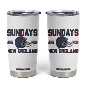 Sundays Are For NE Tumbler Cup Game Day Lover Gift TS12 White Print Your Wear