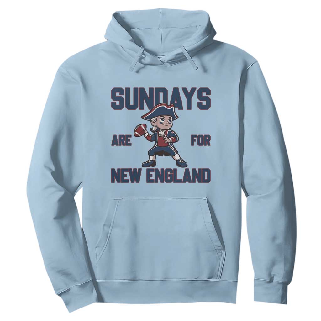Sundays Are For NE Hoodie Game Day Sports Fan Gift TS12 Light Blue Print Your Wear