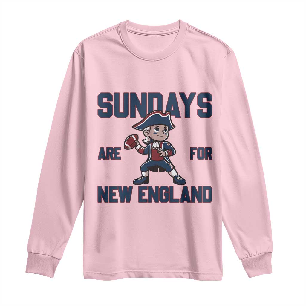 Sundays Are For NE Long Sleeve Shirt Game Day Sports Fan Gift TS12 Light Pink Print Your Wear