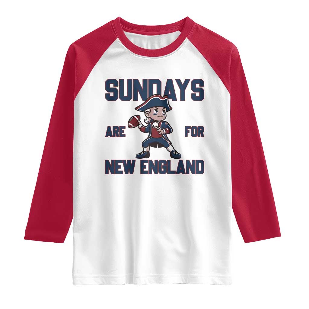 Sundays Are For NE Raglan Shirt Game Day Sports Fan Gift TS12 White Red Print Your Wear