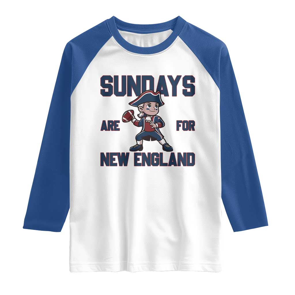 Sundays Are For NE Raglan Shirt Game Day Sports Fan Gift TS12 White Royal Print Your Wear